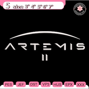 May include: Black background with the word "ARTEMIS II" in white, arched above. The image includes size options from 3" to 7" and file type options. A pink banner at the top and bottom with text and a floral logo in the upper right corner.