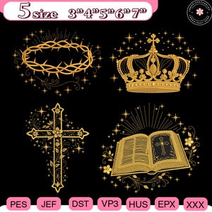 May include: Gold embroidery designs on a black background. The designs include a crown of thorns, a royal crown, a cross, and an open book with a cross. The image also includes the text "5 size 3"4"5"6"7"" and file type abbreviations.