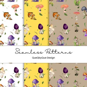 May include: Seamless patterns featuring watercolor illustrations of various mushrooms in shades of brown, orange, purple, and white, set against white, yellow, and tan backgrounds. The text "Seamless Patterns" and "QueQbyQue Design" are also visible.