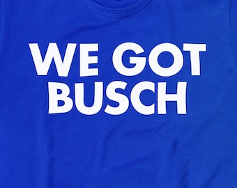 Chicago Northside Baseball "WE GOT BUSCH" T-Shirt