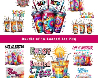 10 Let's Get Loaded Tea Png Sublimation Design, Love Tea Junkie Clipart, Get Loaded Tea Png, Summer Png, Loaded Tea Png, Digital Download