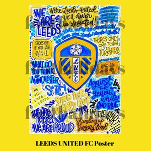 LEEDS UNITED FC - Chants Poster - Originally Hand Drawn - Football lover gift