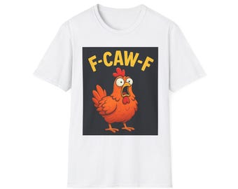 Funny Chicken Graphic Tee, Casual Unisex Shirt, Gift for Farm Lovers, Quirky Humor T-Shirt, Funny Animal Apparel