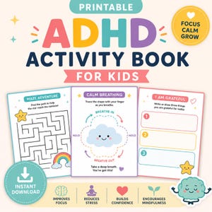 May include: A printable ADHD activity book for kids featuring three pages: a maze adventure with a star and rainbow, a calm breathing exercise with a cloud, and an I am grateful list. Includes icons for focus, stress, confidence, and mindfulness.