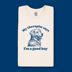 Good Boy Retro Graphic T Shirt, cute funny mental health dog tee, weird trendy vintage tshirt, unisex meme, gift for him, gift for her