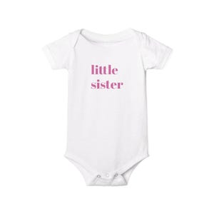 Little Sister Infant Bodysuit, Colorful Baby Onesie, Cute Newborn Romper, Sibling Matching Outfit, Family Photo Prop, Baby Shower Gift