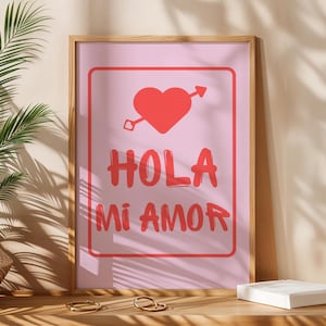 Hola Mi Amor Digital Download - Hello My Love Wall Art Digital File - Heart Poster - In Love Print - My Love Poster - Spanish Text Poster