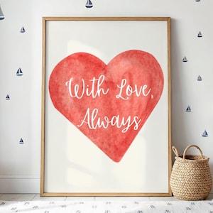 With Love Always Wall Poster with Red Heart - Loving Quote Prints Wall Art for Any Room - Text Quotes Wall Print, Heartfelt Gift for Couples