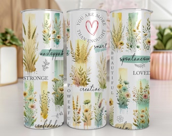 Positive Affirmation Tumbler Wrap | Floral Tumbler Wrap | Positive Quotes Tumbler| Inspirational Tumbler | 20Oz Skinny Tumbler PNG | Digital