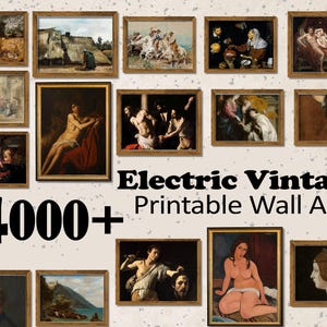 May include: A collection of framed vintage art prints, featuring various classical paintings in ornate wooden frames. The image includes a variety of styles and subjects, with the text "Electric Vintage Printable Wall Art" and "4000+".