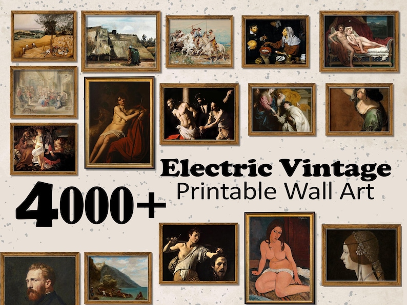May include: A collection of framed vintage art prints, featuring various classical paintings in ornate wooden frames. The image includes a variety of styles and subjects, with the text "Electric Vintage Printable Wall Art" and "4000+".