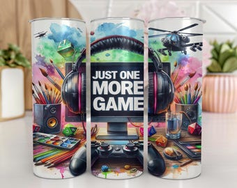 Just One More Game Tumbler Warp | Gaming Tumbler Wrap | Gamer Tumbler Wrap | 20oz Skinny Tumbler Wrap | Video Game Tumbler Wrap | Digital |