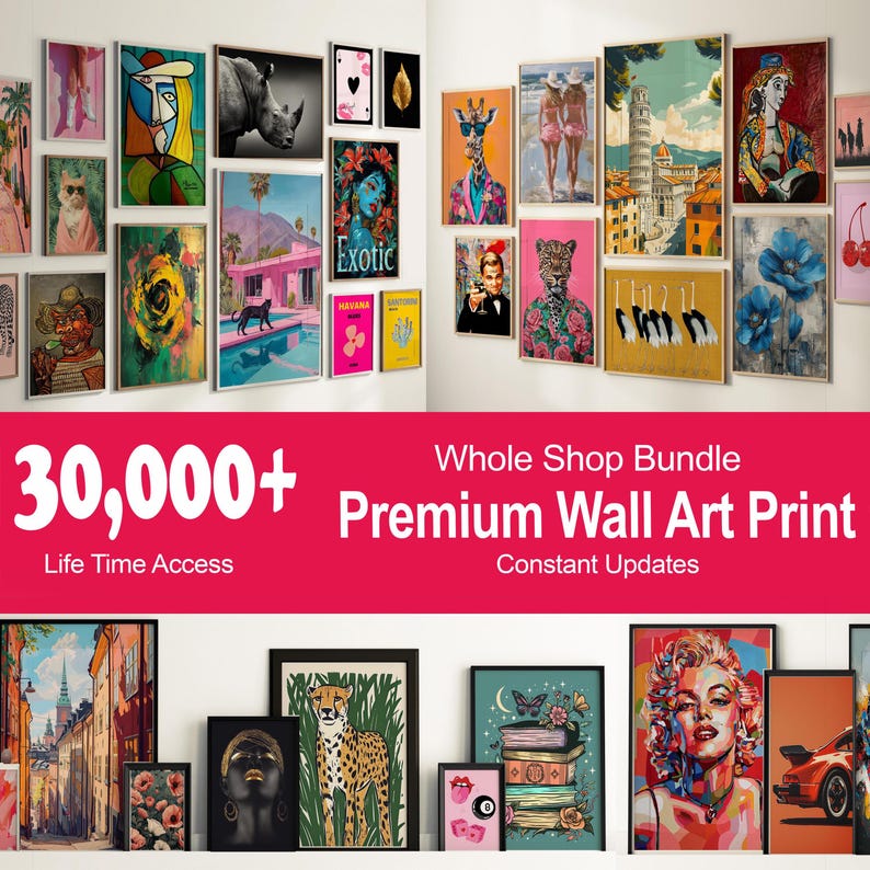 May include: A collection of framed wall art prints, featuring diverse subjects like portraits, animals, and abstract designs. The prints showcase a variety of styles and colors, with some including text. The image also includes the text "30,000+ Whole Shop Bundle Premium Wall Art Print".