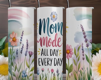 Mom Mode All Day Everyday Tumbler Wrap | WildFlower Mom Tumbler Wrap | Mom Png | 20oz Skinny Sublimation Design | Digital Download |