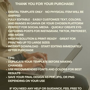 May include: A laptop with text that reads "THANK YOU FOR YOUR PURCHASE!" and details about a digital template. The image shows a person's hands on the laptop, with text about editing and social media.