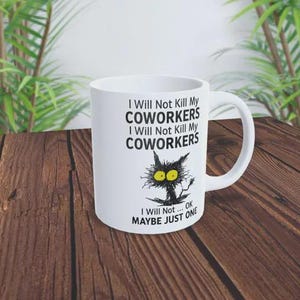 I Will Not Kill My Coworkers I Will Not... Ok Maybe Just One PNG Tumbler Wrap | Sublimation Design | Instant Download | Digital File