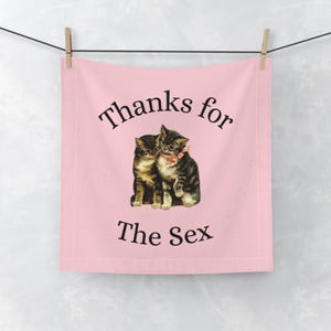 &quot;Kätzchen &quot;&quot;Danke für den Sex&quot;&quot; Handtuch - freches Geschenk für Sie, After Sex Handtuch, Junggesellenabschied Geschenk, Shag Rag, Dirty Neuheit Geschenk.&quot;