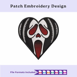 May include: Heart-shaped patch embroidery design featuring a Scream mask in black, white, and red. The design includes the text "Patch Embroidery Design" at the top. The bottom of the image shows file format options.