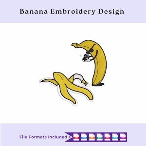 May include: Yellow banana embroidery design with a smiling banana holding a camera and a peeled banana. The text "Banana Embroidery Design" is at the top. File formats included are listed at the bottom.