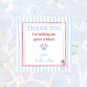 May include: Square card with a blue and white striped border. The card features the text "THANK YOU For making my party a blast!" in red and blue. Includes illustrations of flags and a bow.