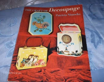 The Craft of Decoupage by Patricia Nimocks - 1972