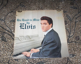 Vintage 33 Lp - His Hand in Mine by Elvis - RCA Victor Stereo - 1960s