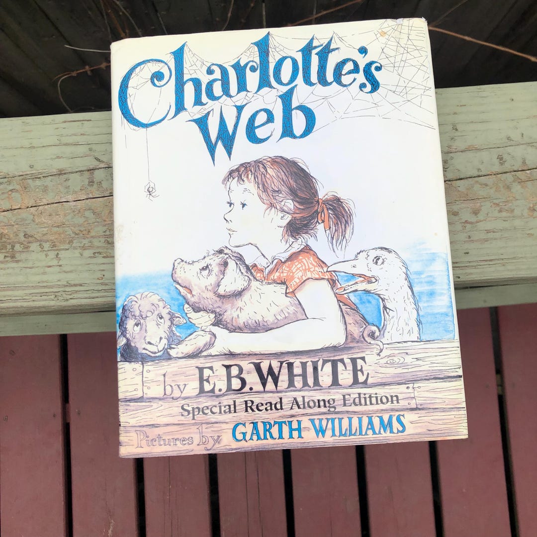 Charlotte's Web by E.B. White - Pictures by Garth Williams - Special ...