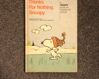 Thanks for Nothing Snoopy - a Peanuts book by Charles M. Schulz - 1975