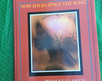 Maya Angelou - Now Sheba Sings the Song  1987 - Tom Feelings Artist - Signed