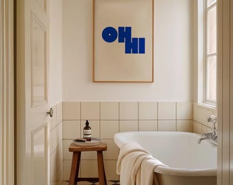 Oh Hi Blue Typography Print: Modern Bold Wall Art (Digital Download)