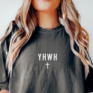 Comfort Colors® YHWH Shirt, Yahweh Exodus 3:15, Bible Verse Shirt, Hebrew name of God, Christian Shirt, Inspirational Clothing, YHWH Breathe