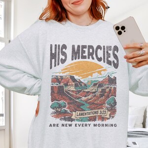 Trendiges christliches Sweatshirt Seine Barmherzigkeit sind neue Bibel-Vers-Hemd Religiöses Sweatshirt Jesus Sweatshirt Glaube Rundhalsausschnitt Christliches Kleid