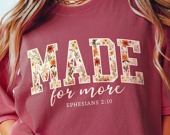 Comfort Colors® Made for More Shirt, Bible Verse Shirt, Christian Shirt, Religious Mom Shirt, Jesus Shirt, Bible Scriptures Shirt for Women