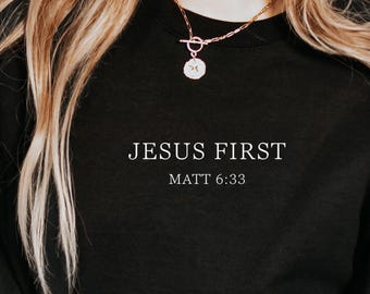 Christian Sweatshirt for Women, Bible Verse Faith Tee, Jesus Quote Shirt, Religious Gift, Christian Apparel