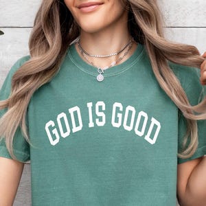 Comfort Colors Religious Shirt, God Is Good Shirt, Christian Comfort Colors Shirt, Bible Verse Shirt, Faith Shirt, Womens Christian Tshirts