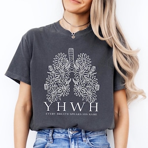 YHWH Lungs Christian Shirt, Every Breath Speak His Name T-Shirt, Wildflower Faith Apparel Shirt YHWH Lungs Shirts Christian Shirts Faith Tee