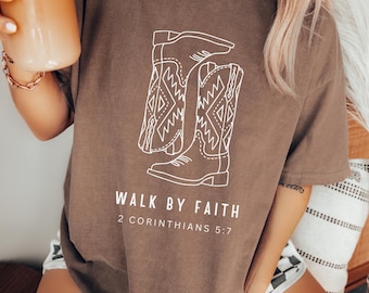 Western Faith Christian Shirts Walk by Faith T Shirt Christian Shirt Gift for Her Christian Apparel Trendy Oversized Shirt God is Good