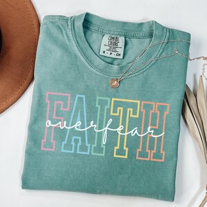Comfort Colors® Faith Over Fear Tshirt, Christian Shirt, Faith Shirt, Jesus Shirts, Religious Shirt, Bible Verses, Religion Shirt, Godly tee
