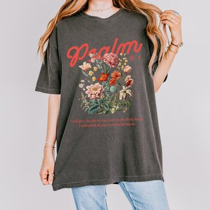 Christian Streetwear, Christian Clothing, Bible Verse Shirt, Faith Tee Religious Tshirt, Faith Tshirt,  Women Christian gift, Psalm, Trendy