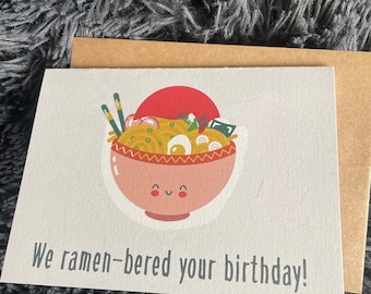 We Ramen-bered your birthday- card