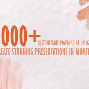 Könnte beinhalten: Eine Grafik mit einem Aquarellhintergrund und dem Text "1000+ ANPASSBARE POWERPOINT-DESIGN! ERSTELLEN SIE BEEINDRUCKENDE PRÄSENTATIONEN IN MINUTEN".