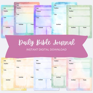 May include: A collection of colorful, watercolor-style Daily Bible Journal pages. Each page has sections for date, scripture, notes, gratitude, and prayer. The image includes the text "Daily Bible Journal - Instant Digital Download."