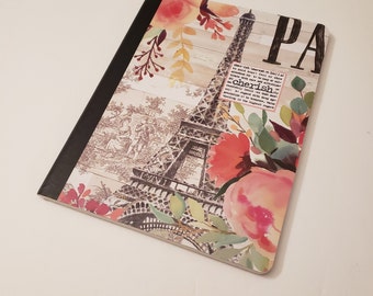 Large Paris Themed Composition Journal - Cherish/Paris Journal/Large Altered Composition Notebook/Composition Journal/Eiffel Tower Journal