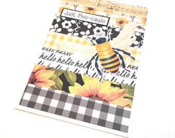 Large Any Occasion Greeting Card - Just Bee-cause/Bee Greeting Card/Bee Stationery/Thinking of You Card