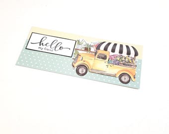 Friendship Greeting Card with Yellow Flower Truck - Hello My Friend/Thinking of You Card/Hello Card/Friendship Card/Slimline Notecard/Hello