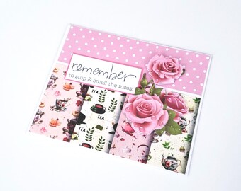 Any Occasion Handmade Greeting Card with Pink Roses and Tea Themed Paper - Remember to Stop & Smell the Roses/Tea Themed Stationery