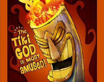 Tiki God Is Most Amused - Tiki Bar Funny Man Cave Print