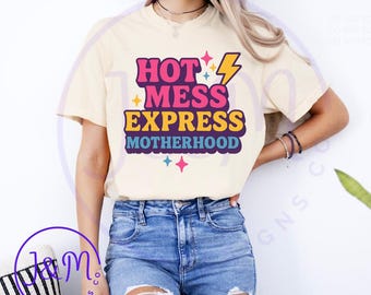 Hot Mess Express SVG PNG JPG | Funny Mom Life Quote | Retro Chaos Mama Design for Cricut Silhouette | T-Shirt, Mug, Tumbler Sublimation