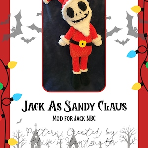 May include: A handmade crochet Jack Skellington doll dressed as Santa Claus, with a red suit, hat, and black belt. The doll has a white face with black eyes and a stitched smile. The image includes text that reads "Jack As Sandy Claus".