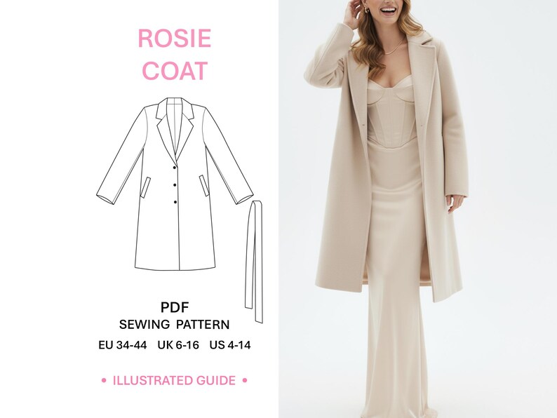 May include: A beige coat with a lapel collar and three front buttons, shown alongside a technical line drawing labeled ROSIE COAT PDF SEWING PATTERN EU 34-44 UK 6-16 US 4-14 ILLUSTRATED GUIDE, depicting the coat structure and a separate belt.